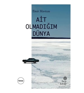 Ait Olmadığım Dünya