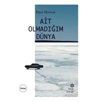 Ait Olmadığım Dünya