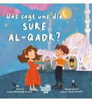Was sagt uns die Sure Al-Qadr? (Almanca Kadir Suresi Bize Ne Anlatıyor?)