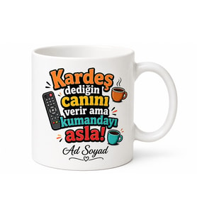 Kişiye Özel Kardeşe Komik Yazılı Kupa Bardak Hediye Baskılı Porselen Mug