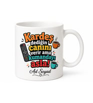 Kişiye Özel Kardeşe Komik Yazılı Kupa Bardak Hediye Baskılı Porselen Mug