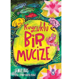 Kuyruklu Bir Mucize