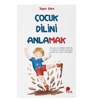 Çocuk Dilini Anlamak