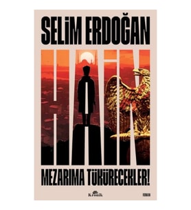 Hain - Mezarıma Tükürecekler!