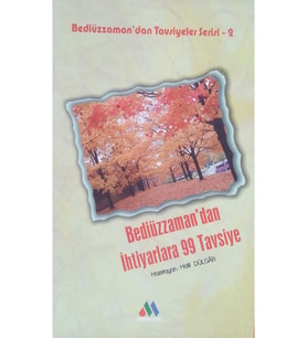 Bediüzzaman'dan Ihtiyarlara 99 Tavsiye