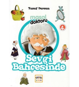 Masal Doktoru - Sevgi Bahçesinde