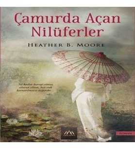 Çamurda Açan Nilüferler