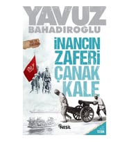 İNANCIN ZAFERİ ÇANAKKALE