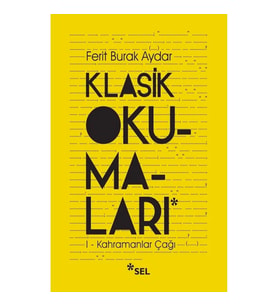 Klasik Okumaları-I - Kahramanlar Çağı