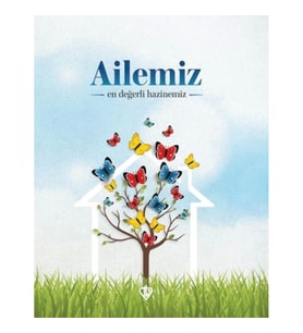 Ailemiz En Değerli Hazinemiz