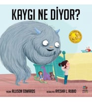 Kaygı Ne Diyor?