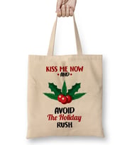 Funny Kiss Me Now and Avoid The Holiday Rush Bez Çanta Uzun Saplı
