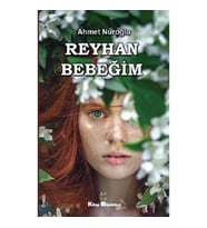 Reyhan Bebeğim