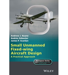 Small Unmanned Fixed-Wing Aircraft Design: A Practical Approach (Krem)