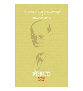 Instinct Of Self –Preservation-Death Instinct