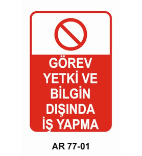 İŞ GÜVENLİĞİ UYARI LEVHASI 1 ADET PVC 21 X 29CM