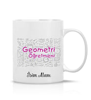 Geometri Öğretmeni Tasarım İsim Yazılı Hediye Çay Kahve Kupa Bardak-Öğretmenler5