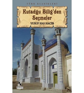 Kutadgu Bilig'den Seçmeler