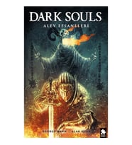 Dark Souls Sayı:3 - Alev Efsaneleri