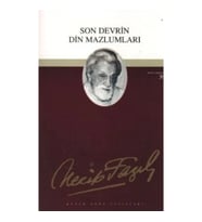 Son Devrin Din Mazlumları : 40 - Necip Fazıl Bütün Eserleri