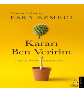 Kararı Ben Veririm - İlişkisini Yöneten Hayatını Yönetir