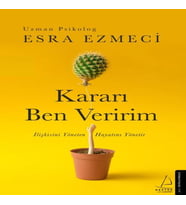 Kararı Ben Veririm - İlişkisini Yöneten Hayatını Yönetir