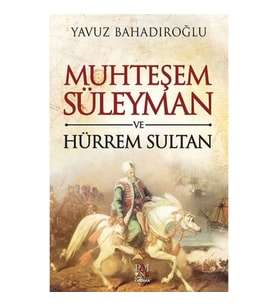 Muhteşem Süleyman ve Hürrem Sultan