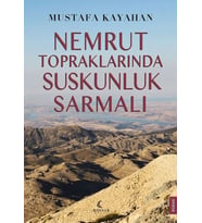 Nemrut Topraklarında Suskunluk Sarmalı