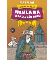 Mevlana Celaleddin Rumi - İz Bırakanlar