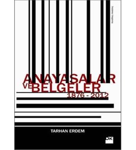 ANAYASALAR VE BELGELER - TARHAN ERDEM - DOĞAN KİTAP