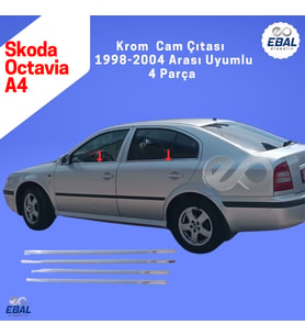 Skoda Octavia A4 Krom Cam Çıtası 4 prç. 1998-2004 P. Çelik