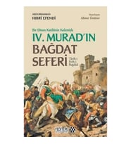 Bir Divan Katibinin Kalemiyle 4. Murad'ın Bağdat Seferi