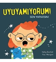 Uyuyamıyorum! Sen Yaparsın!