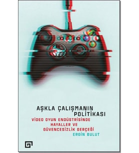 Aşkla Çalışmanın Politikası