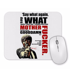 Pulp Fiction Say What Again Mouse Pad.jpg