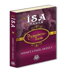Peygamberler Tarihi - Hz.İsa Hz.Yahya