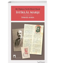 Bir Düşünce Tarihi Metni Olarak İstiklal Marşı