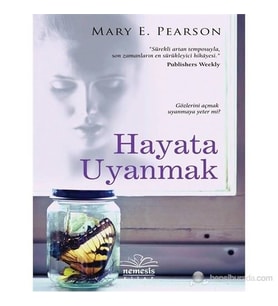 Hayata Uyanmak - Mary E. Pearson