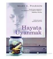 Hayata Uyanmak - Mary E. Pearson