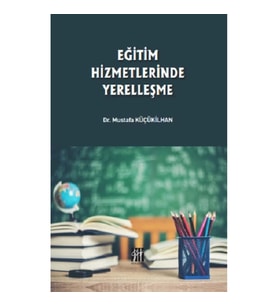 Eğitim Hizmetlerinde Yerelleşme