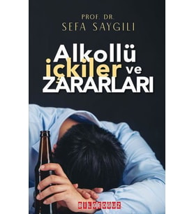 Alkollü İçkiler ve Zararları