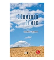 Görmeden Ölmek