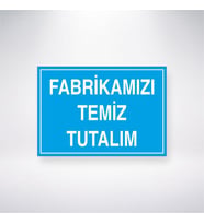 Fabrikamızı Temiz Tutalım