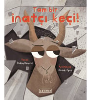 Tam Bir İnatçı Keçi
