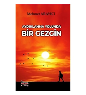Aydınlanma Yolunda Bir Gezgin