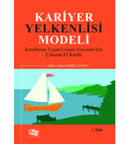 Kariyer Yelkenlisi Modeli Kendilerine Uygun Limanı Arayanlar İçin Çalışma El Kitabı