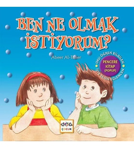 Ben Ne Olmak İstiyorum?