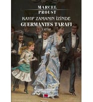 Kayıp Zamanın İzinde ;Guermantes Tarafı (3. Kitap)