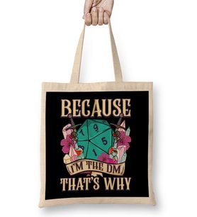 Because I'm The DM That's Why Fantasy RPG Gaming Bez Çanta Uzun Saplı