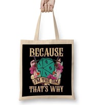 Because I'm The DM That's Why Fantasy RPG Gaming Bez Çanta Uzun Saplı
